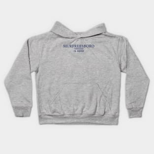 Murfreesboro Tennessee Is Home Kids Hoodie